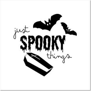 Just Spooky Things Posters and Art